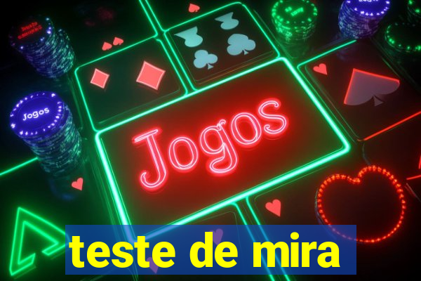 teste de mira